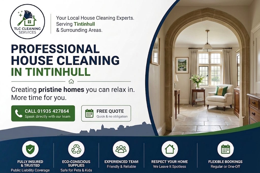 House Cleaning Services in Tintinhull: Trustworthy and Reliable
