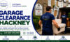 Garage Clearance Services in Hackney: Trustworthy Local Choices